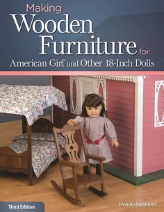 Build charming doll furniture that any little girl will cherish for a lifetime. These easy-to-follow plans and projects allow you to make heirloom-quality pieces perfectly scaled to proportion for the ever-popular American Girl(R) and other 18" dolls. Inside you'll find everything you need to get started, from carefully drawn patterns and full color photos of finished pieces, to step-by-step assembly tips, materials lists, and finishing techniques. Doll Furniture Patterns, Girls Furniture, American Girl Doll Furniture, Woodworking Furniture Plans, Futuristic Furniture, Kids Wood, Modular Furniture, Sofa Living, Doll Houses