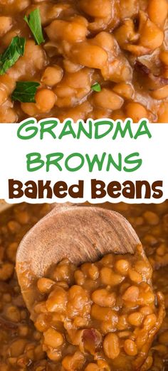 baked beans in a bowl with a wooden spoon and the words grandma brown's baked beans