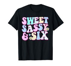 PRICES MAY VARY. Sweet Sassy And Six Birthday Shirt For Girls 6 Year Old Shirt, 6th birthday shirt, 6th birthday shirt boy, boys 6th birthday shirt, 6th birthday boy shirt, six birthday shirt boy, birthday shirt 6, 6 birthday shirt, sixth birthday shirt Sweet Sassy And Six Birthday Shirt For Girls 6 Year Old T-shirt, six birthday shirt, boys 6 birthday shirt, 6 year old boy birthday shirt, birthday boy shirt 6, birthday shirt boy 6, six shirt birthday girl, 6 birthday shirt boy Lightweight, Clas 8 And Great Birthday Shirt, 6th Birthday Shirt For Boy, Custom 5th Birthday Shirt, Six Year Old Boy Birthday Shirt, Sassy And Six Birthday, Sweet Sassy And Six Birthday, 6th Birthday Shirt, 6th Birthday Boys, 6th Birthday Girls