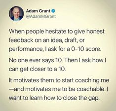 an instagram with adam grant on his twitter account, and the caption reads when people hesitte to give honest feedback