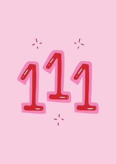 111 angel numbers illustration in pink and red. 111 Angel Numbers, 111 Angel Number, Numbers Art, Girl Power Quotes, Pastel Poster, Number Art, Bedroom Wall Collage, Affirmation Posters, Graphic Design Fonts