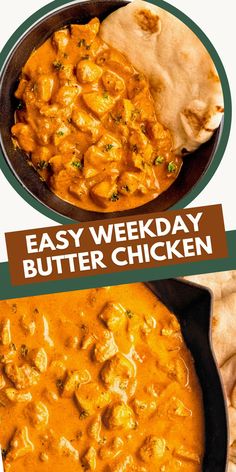 easy weeknight butter chicken in a skillet with pita bread