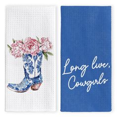 two towels with flowers on them and the words long live, cowboy written in white