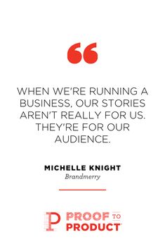 an advertisement with the words, when we're running a business, our stories aren't really for us they're for our audience