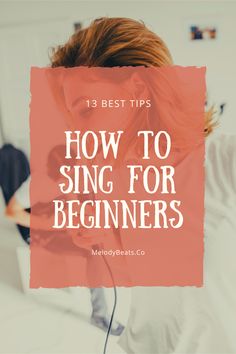 13 Best Tips How To Sing For Beginners Learn How To Sing, Sing Better Tips, Singing Training, Learn To Sing, Learn Singing, How To Sing, Building A Personal Brand