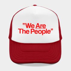 Travis Bickle Taxi Driver We Are the People Pin -- Choose from our vast selection of Trucker hats to match with your favorite design to make the perfect custom graphic Hat. Customize your color! For men and women. Travis Bickle, Taxi Driver, Trucker Hat, Hats