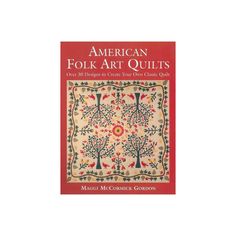 an american folk art quilts book