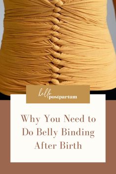 a woman's back with the words why you need to do belly binding after birth