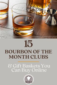 two glasses of whiskey on a table with the text, bourbon of the month club 8 gift