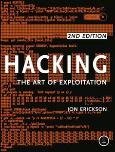 the book cover for hacking by jon ericson, with an orange and black background