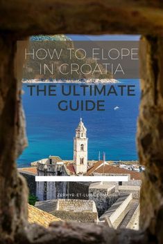 the ultimate guide to how to elope in croata, croatia by creative destinations