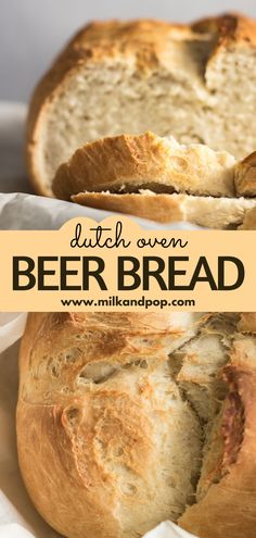 a loaf of beer bread sitting on top of a white tablecloth with the words dutch oven beer bread cut in half