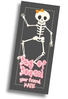 a card with a skeleton on it that says bag of bones your friend hate