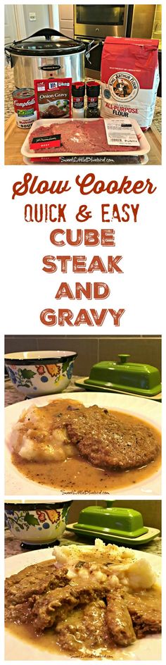 some food that is sitting on top of a table and in front of the words slow cooker, quick & easy cube steak and gravy