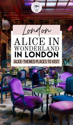 the london alice in wonderland and in london is an all - themed place to visit