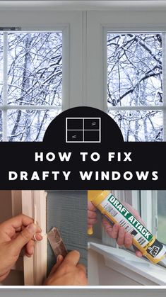 how to fix a window sealer on the outside of a house with text overlay that reads, how to fix drafty windows