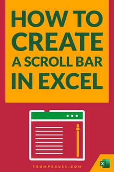 the title for how to create a scroll bar in excel, with an image of a pencil