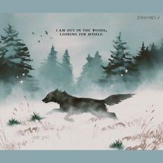 a wolf is running through the snow with trees in the background and a quote written on it