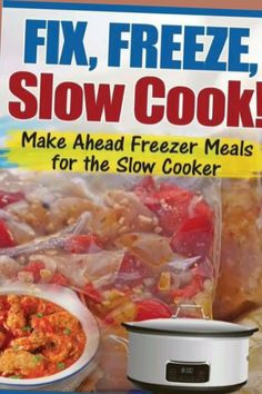 the book fix freeze, slow cook make ahead freeze meals for the slow cooker