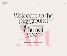 the front page of an art magazine with pink and black lettering on it, which reads'welcome to the playground & chun