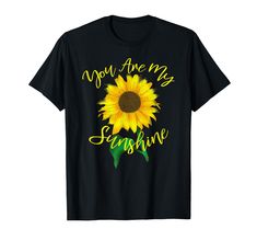 PRICES MAY VARY. You Are My Sunshine Tshirt Women, Hippie Sunflower Gifts for Girls Hippie Sunflower Shirt, Great gift idea for mom, grandma or daughter to tell them that "You Are My Sunshine" Lightweight, Classic fit, Double-needle sleeve and bottom hem Gift Idea For Mom, Sunflower Shirt, Sunflower Gifts, Hippie Shirt, Tshirt Women, My Sunshine, Shirt Store, You Are My Sunshine, Gifts For Girls