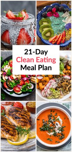 the 21 day clean eating meal plan with pictures of different foods and vegetables on it