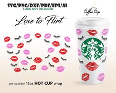 a starbucks cup with lipstick on it and the words love to flirt next to it