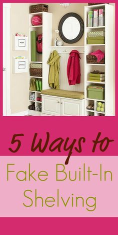 five ways to fake built - in shelving