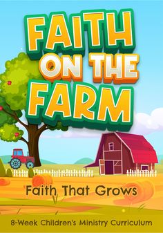 Faith On The Farm 8-Week Children's Ministry Curriculum - Children's Ministry Deals Children’s Church Ministry, Sunday School Lessons For Elementary Age, Sunday School Themes, Farm Vbs, Faithfulness Of God, Childrens Ministry Deals, Bible Homeschool, Farm Lessons, Vacation Bible School Themes