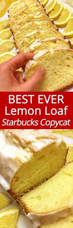 lemon loaf with white frosting and sliced lemons in the background text reads best ever lemon loaf starbuck's copycat