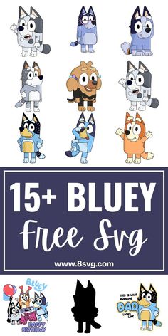 five different cartoon dogs with the text 15 + bluey free svg