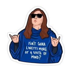 a woman wearing sunglasses and a blue shirt with the words isn't china linetti more of a state of mind?