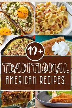 the top ten traditional american recipes are featured in this collage with text overlay