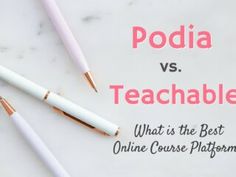 two pens sitting next to each other on top of a white table with the words podia vs teachable