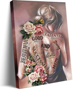 a painting of a woman's back with roses and words surrounding her, on a canvas