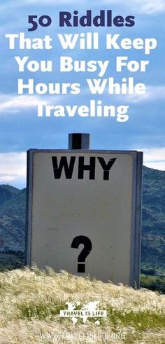 a sign with the words, 50 riddles that will keep you busy for hours while traveling