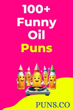 an advertisement for funny oil puns on a pink background with yellow and red colors