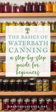 the words learn waterbath canning 101 + page df download are in front of jars filled with pickled vegetables