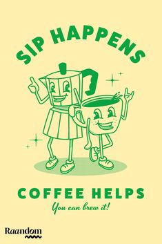 Retro coffee illustration and poster design Retro Food Poster, Coffee Menu Design, Coffee Poster Design, Sip Happens, Coffee Advertising, Cup Print, Poster Green, Bar Poster