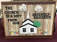 a wooden sign that says the church is a gift from god