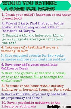 a list with the words would you rather have game for moms?