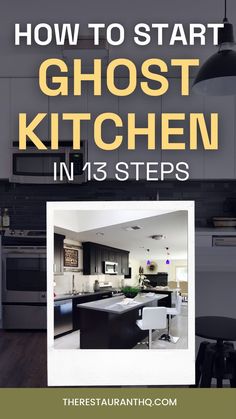 How to Start a Ghost Kitchen in 13 Steps Ghost Kitchen, Online Ordering, Restaurant Kitchen, A Ghost, Commercial Kitchen, Food Industry, Kitchen Space, Kitchen In