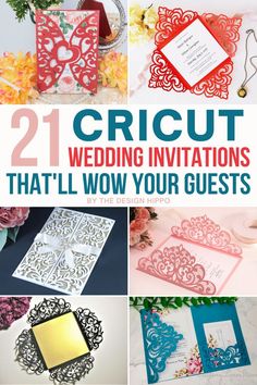 different wedding cards with the words 21 cricut designs that'll wow your guests