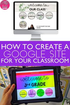 a person holding up a tablet with the text how to create a google site for your classroom