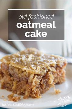 an old fashioned oatmeal cake on a plate with the title overlay