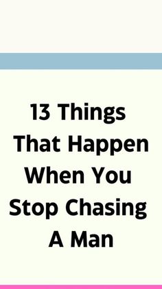 Stop Chasing Him, Overcoming Codependency, Stop Chasing, Troubled Relationship, Make Him Miss You, Guilt Trips, Word Sentences