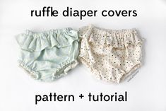 two diapers with ruffle diaper covers on them and the words, pattern + tutor