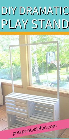 the diy dramatic play stand is made from an old window sill