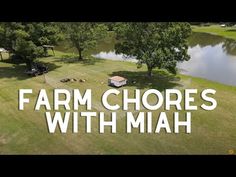 an aerial view of a farm with the words farm chores with mah