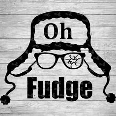 a sign that reads, oh fudge with glasses on it and the word'oh fudge '